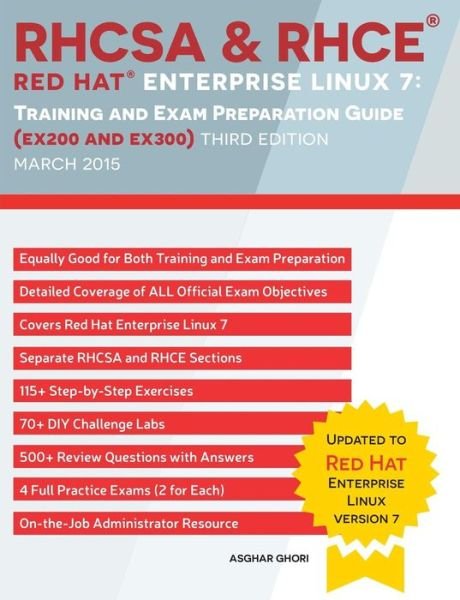 Cover for Asghar Ghori · Rhcsa &amp; Rhce Red Hat Enterprise Linux 7: Training and Exam Preparation Guide (Ex200 and Ex300) (Paperback Book) (2015)