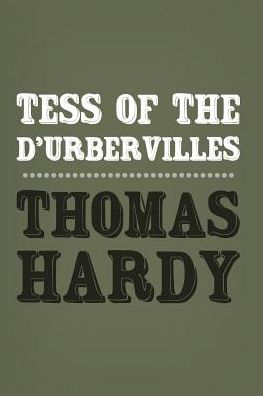 Cover for Hardy, Thomas, Defendant · Tess of the D'urbervilles: Original and Unabridged (Taschenbuch) (2014)