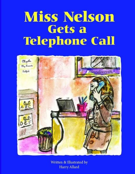 Cover for Mr Harry G Allard · Miss Nelson Gets a Telephone Call (Paperback Book) (2014)