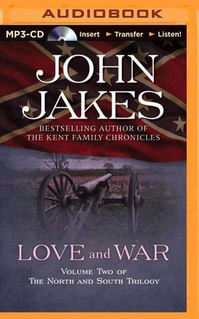 Cover for John Jakes · Love and War (MP3-CD) (2015)