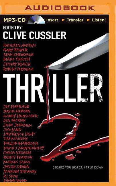 Thriller 2: Stories You Just Can't Put Down - Clive Cussler - Audiobook - Brilliance Audio - 9781501247200 - 31 marca 2015