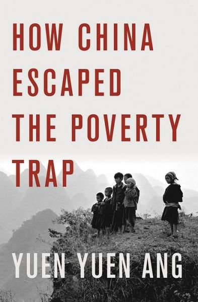 Cover for Yuen Yuen Ang · How China Escaped the Poverty Trap - Cornell Studies in Political Economy (Hardcover Book) (2016)