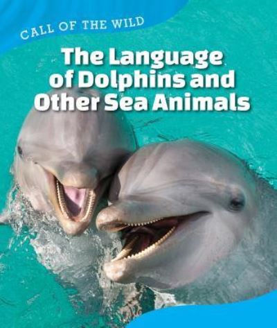 Cover for Megan Kopp · The language of dolphins and other sea animals (Book) (2016)