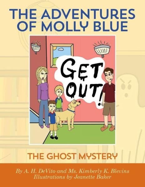 Cover for Mr a H Devito · The Adventures of Molly Blue: the Ghost Mystery (Paperback Bog) (2014)