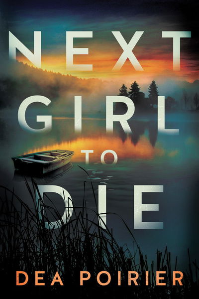 Cover for Dea Poirier · Next Girl to Die - The Calderwood Cases (Paperback Book) (2019)