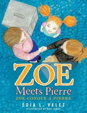 Cover for Edia L Velez · Zoe Meets Pierre (Paperback Book) (2017)