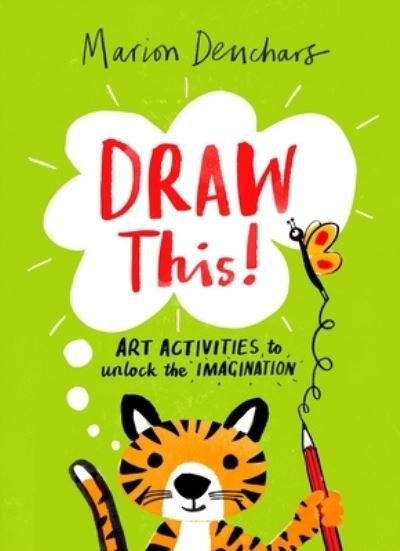 Draw This! - Marion Deuchars - Books - Orion Publishing Group, Limited - 9781510230200 - August 22, 2023