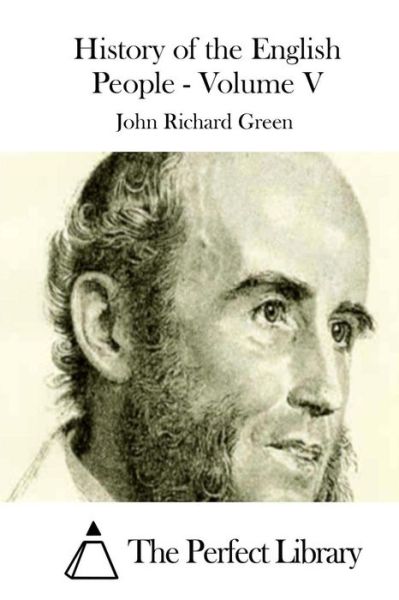 Cover for John Richard Green · History of the English People - Volume V (Taschenbuch) (2015)