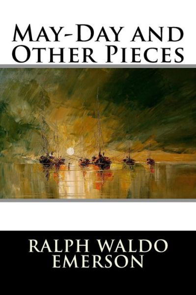 Cover for Ralph Waldo Emerson · May-day and Other Pieces (Pocketbok) (2015)