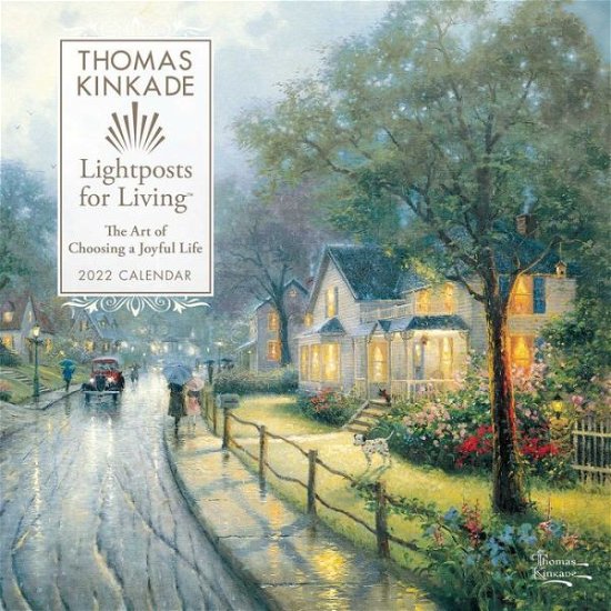 Cover for Thomas Kinkade · Thomas Kinkade Lightposts for Living 2022 Wall Calendar: The Art of Choosing a Joyful Life (Kalender) (2021)
