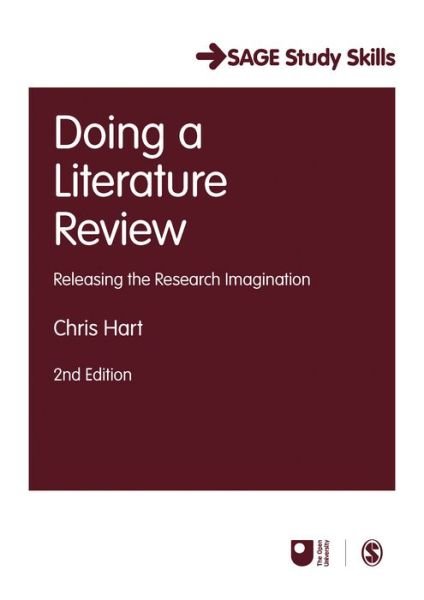 Doing a Literature Review: Releasing the Research Imagination - Sage Study Skills Series - Chris Hart - Kirjat - Sage Publications Ltd - 9781526419200 - torstai 1. helmikuuta 2018