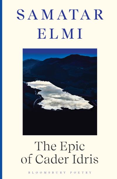 The Epic of Cader Idris - Samatar Elmi - Books - Bloomsbury Publishing PLC - 9781526675200 - November 7, 2024