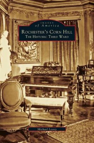 Cover for Michael Leavy · Rochester's Corn Hill (Hardcover Book) (2003)