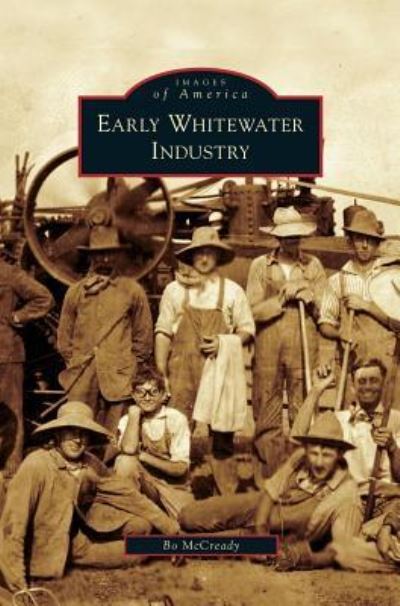 Cover for Bo McCready · Early Whitewater Industry (Hardcover Book) (2008)