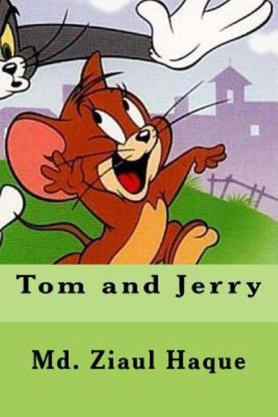 Cover for MD Ziaul Haque · Tom and Jerry (Paperback Book) (2016)