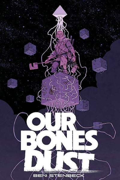 Cover for Ben Stenbeck · Our Bones Dust (Paperback Book) (2024)