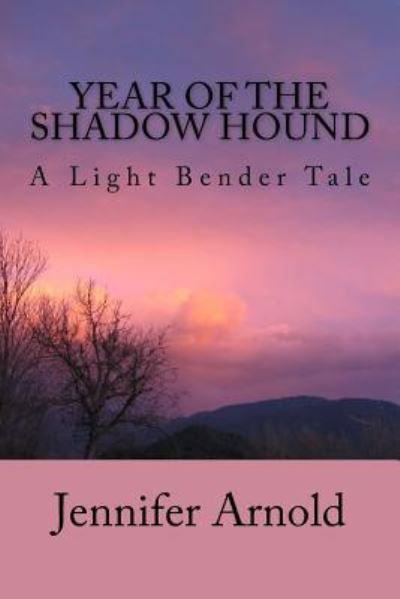 Year of the Shadow Hound - Jennifer Arnold - Books - Createspace Independent Publishing Platf - 9781537239200 - October 26, 2016