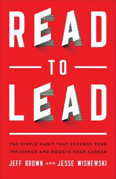 Cover for Jeff Brown · Read to Lead – The Simple Habit That Expands Your Influence and Boosts Your Career (Paperback Bog) (2021)