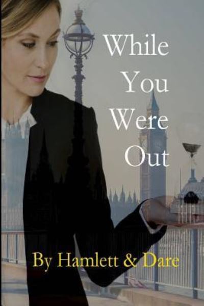 While You Were Out - Christina Hamlett - Böcker - CreateSpace Independent Publishing Platf - 9781544169200 - 31 mars 2017