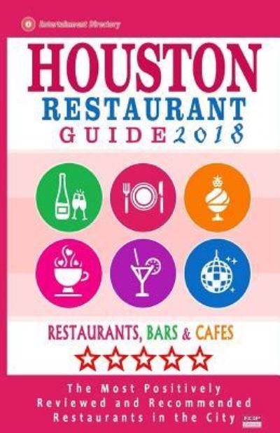 Cover for Jennifer a Emerson · Houston Restaurant Guide 2018 (Pocketbok) (2017)