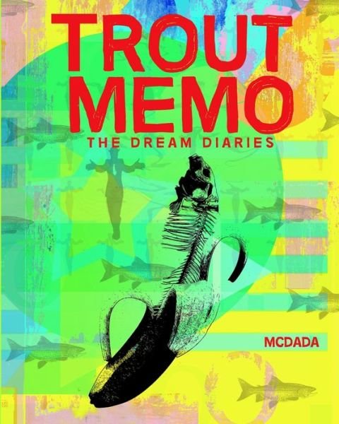 Cover for Mcdada · Trout Memo : The Dream Diaries (Paperback Bog) (2020)