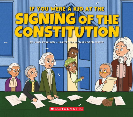 Cover for Janel Rodriguez · If You Were a Kid at the Signing of the Constitution (1787) (Paperback Book) (2025)