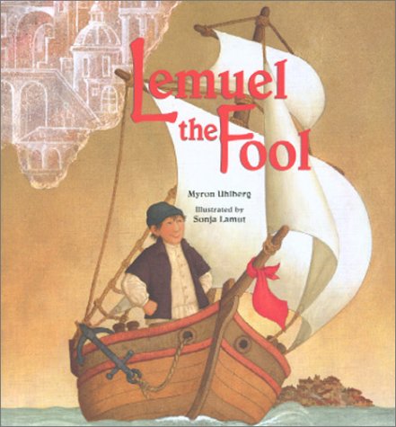 Cover for Myron Uhlberg · Lemuel the Fool (Hardcover Book) [1st Ed edition] (2001)