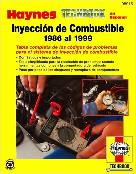 Cover for John Haynes · Inyeccion De Combustible 1986 Al 1999 (Haynes Manuals) (Spanish Edition) (Taschenbuch) [Spanish, 1 edition] (2001)