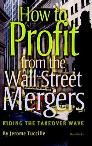 Cover for Jerome Tuccille · How to Profit from the Wall Street Mergers (Paperback Book) (2003)