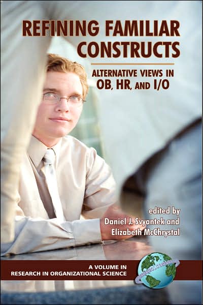 Daniel J Svyantek · Refining Familiar Constructs: Alternative Views in Ob, Hr, and I/o (Hc) (Hardcover Book) (2007)