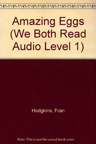 Amazing Eggs (We Both Read Audio Level 1) - Fran Hodgkins - Audio Book - Treasure Bay - 9781601154200 - December 15, 2012