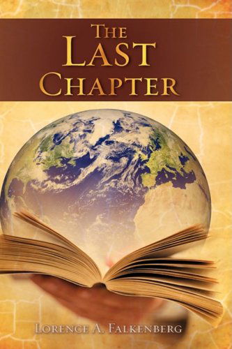 Cover for Lorence A. Falkenberg · The Last Chapter (Hardcover Book) (2008)