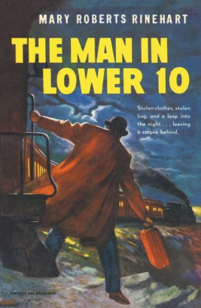 Man in Lower Ten - Mary Roberts Rinehart - Kirjat - Blackbird Books - 9781610530200 - maanantai 1. toukokuuta 2023