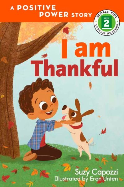 Cover for Suzy Capozzi · I Am Thankful - Rodale Kids Curious Readers / Level 2 (Hardcover Book) (2017)