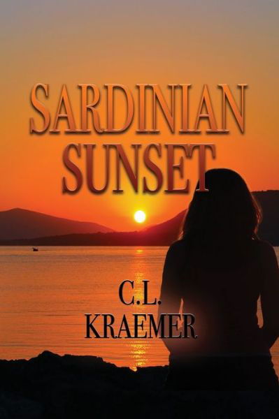 Cover for C L Kraemer · Sardinian Sunset (Paperback Book) (2019)