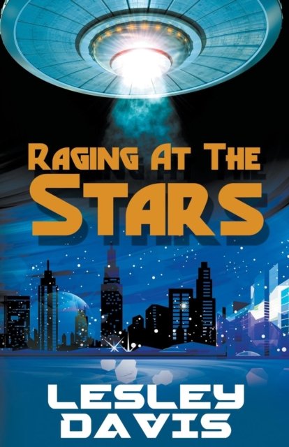 Cover for Lesley Davis · Raging at the Stars (Paperback Book) (2017)