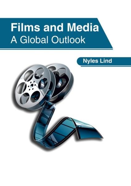 Cover for Nyles Lind · Films and Media: A Global Outlook (Innbunden bok) (2017)