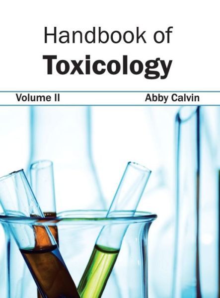 Cover for Abby Calvin · Handbook of Toxicology: Volume II (Hardcover Book) (2015)