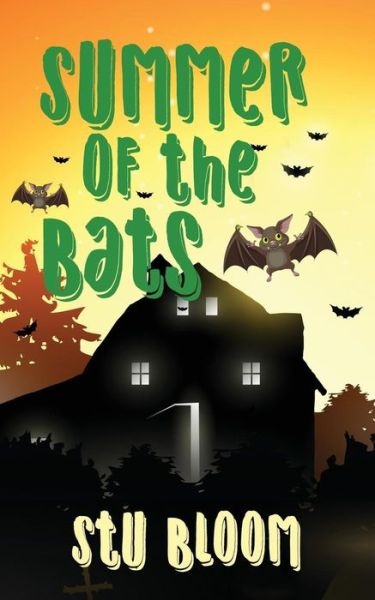 Cover for Stu Bloom · Summer of the Bats (Paperback Book) (2017)