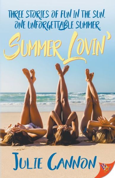 Summer Lovin' - Julie Cannon - Books - Bold Strokes Books - 9781635559200 - July 13, 2021