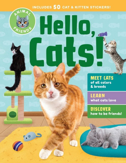 Cover for Editors of Storey Publishing · Animal Friends: Hello, Cats!: Meet Cats of All Colors &amp; Breeds; Learn What Cats Love; Discover How to Be Friends! (Hardcover Book) (2025)