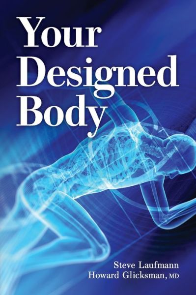 Cover for Steve Laufmann · Your Designed Body (Paperback Book) (2022)