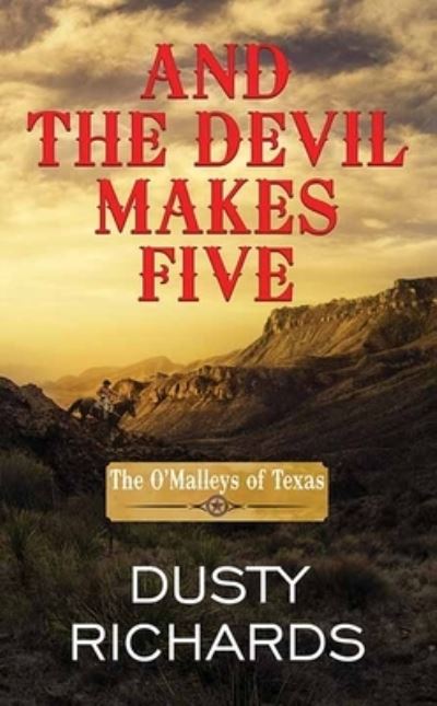 Cover for Dusty Richards · And the Devil Makes Five (Hardcover Book) (2022)