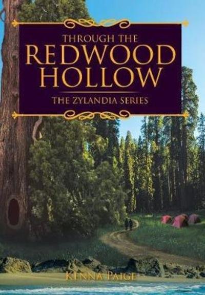 Cover for Kenna Paige · Through the Redwood Hollow (Hardcover Book) (2018)