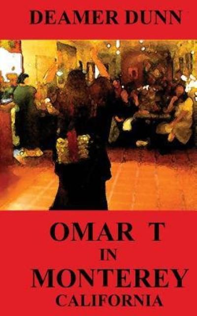 Cover for Deamer Dunn · Omar T in Monterey (Paperback Bog) (2018)