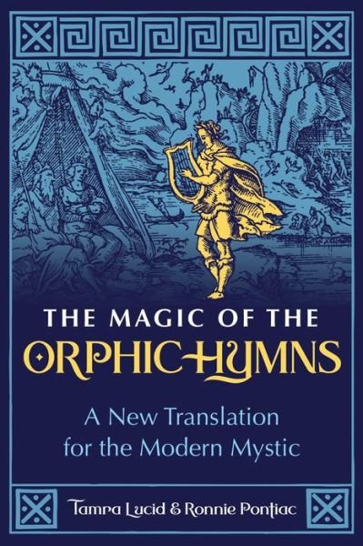 Cover for Tamra Lucid · The Magic of the Orphic Hymns: A New Translation for the Modern Mystic (Paperback Book) (2023)