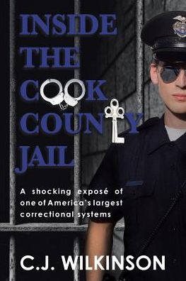 Cover for C J Wilkinson · Inside the Cook County Jail (Paperback Book) (2019)