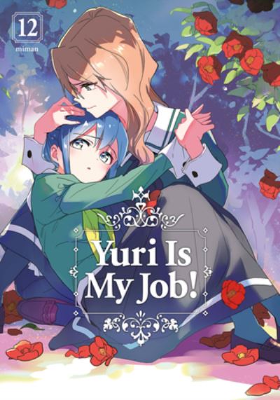 Cover for Miman · Yuri Is My Job! 12 - Yuri Is My Job! (Pocketbok) (2024)