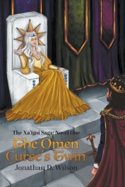 Cover for Jonathan Wilson · Xa'igoi Saga, Novel One (Bog) (2022)