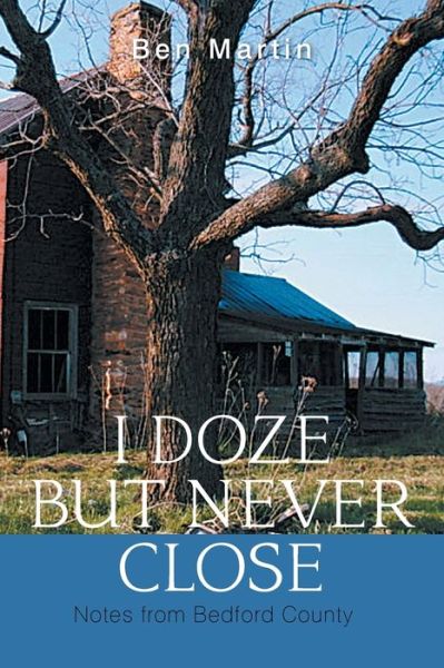 Cover for Ben Martin · I Doze but Never Close (Paperback Book) (2021)